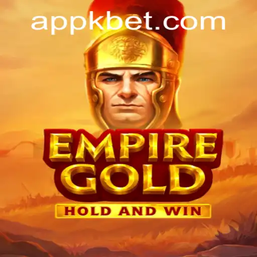 EmpireGold: Exploring the Game and the Buzz Around Kbet