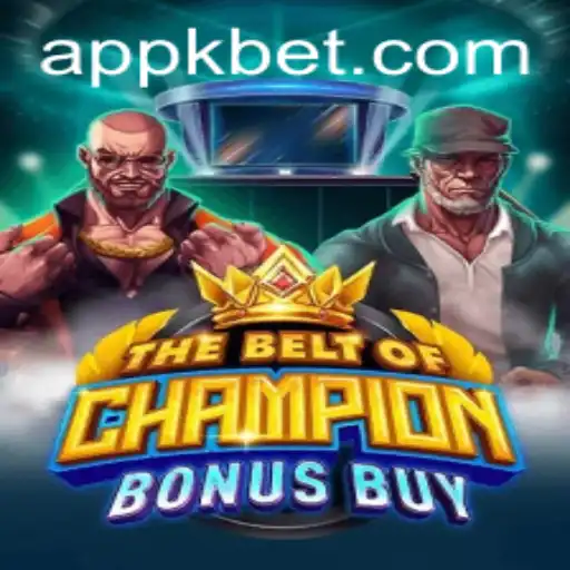 TheBeltOfChampionBonusBuy: An Insight into the Game and Kbet Integration
